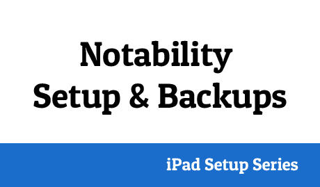 Notability Setup & Backup