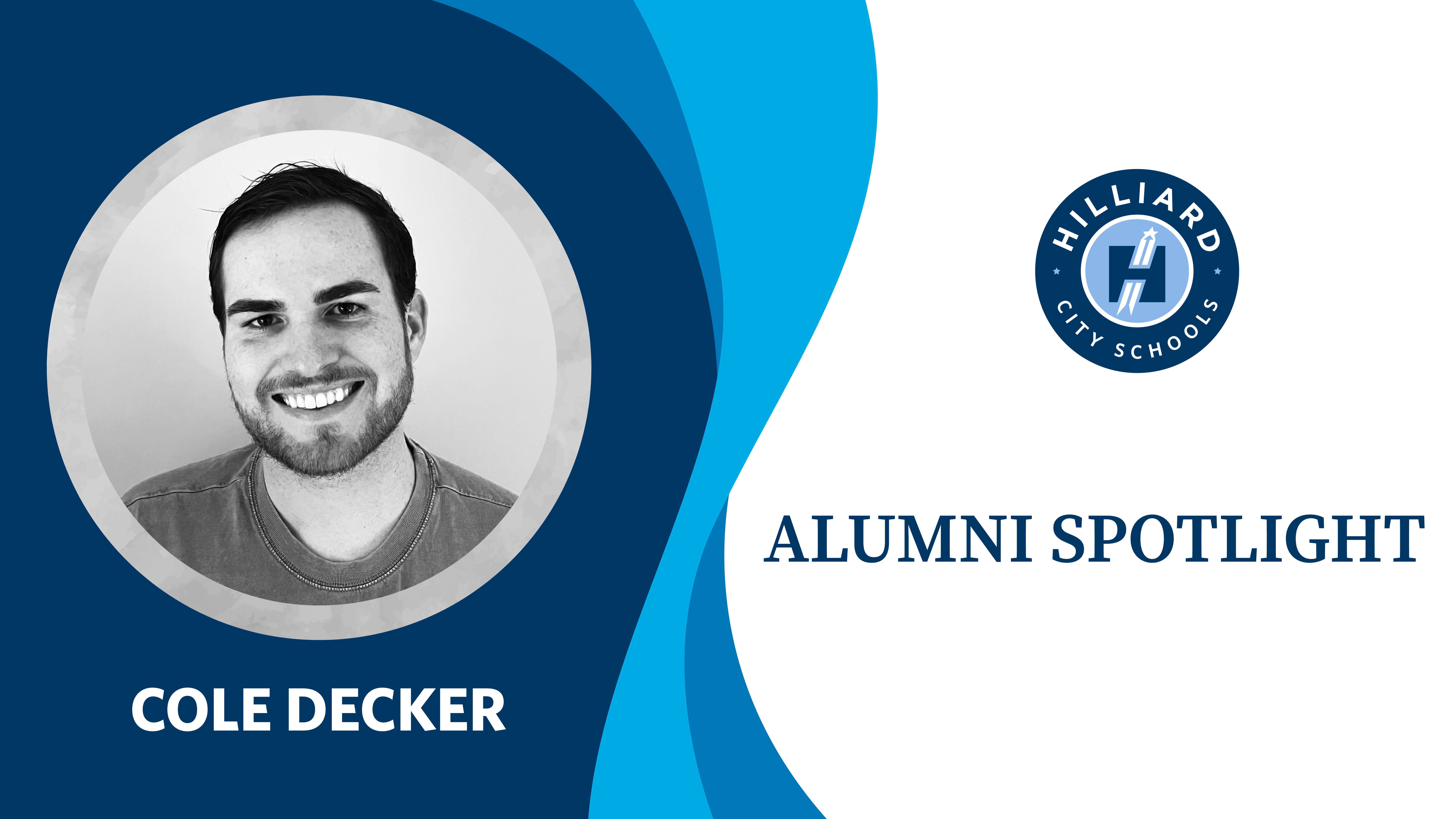 Alumni Spotlight – Cole Decker