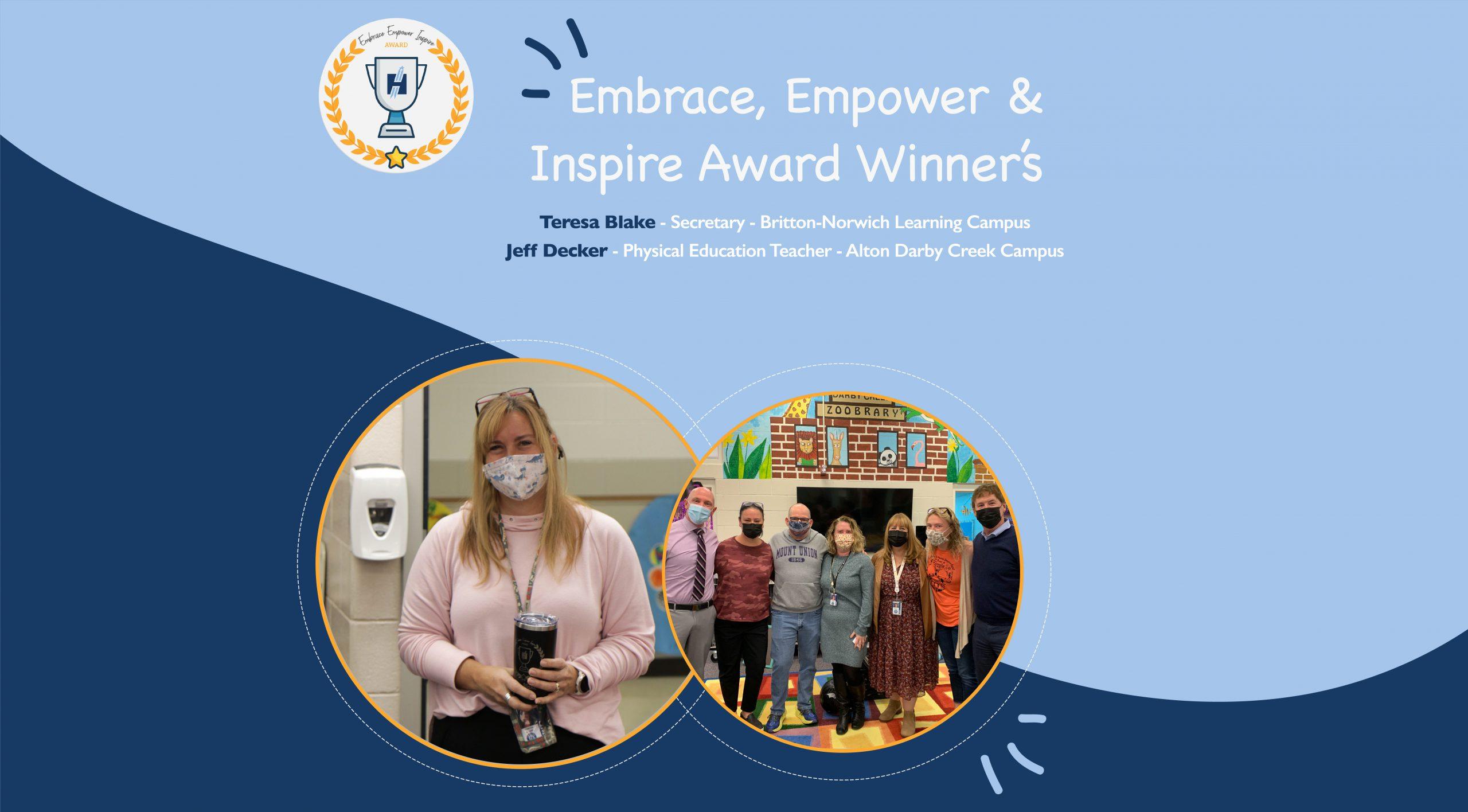 November Winners of the Embrace, Empower & Inspire Award November Winners of the Embrace, Empower & Inspire Award