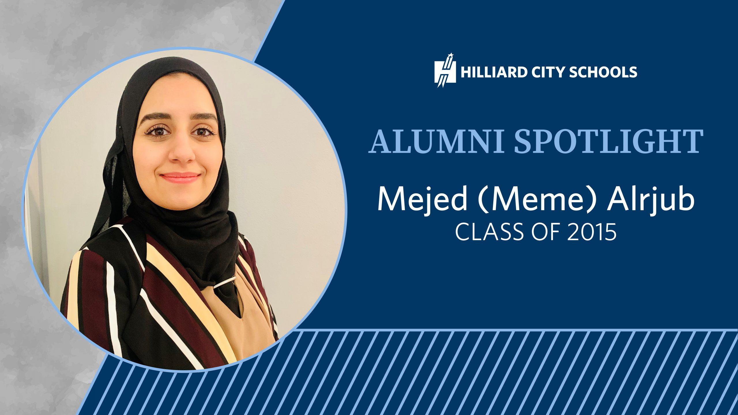 Alumni Spotlight – Mejed (Meme) Alrjub