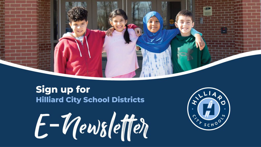 Stay Up to Date by Subscribing to the HCSD Newsletter – Hilliard City ...