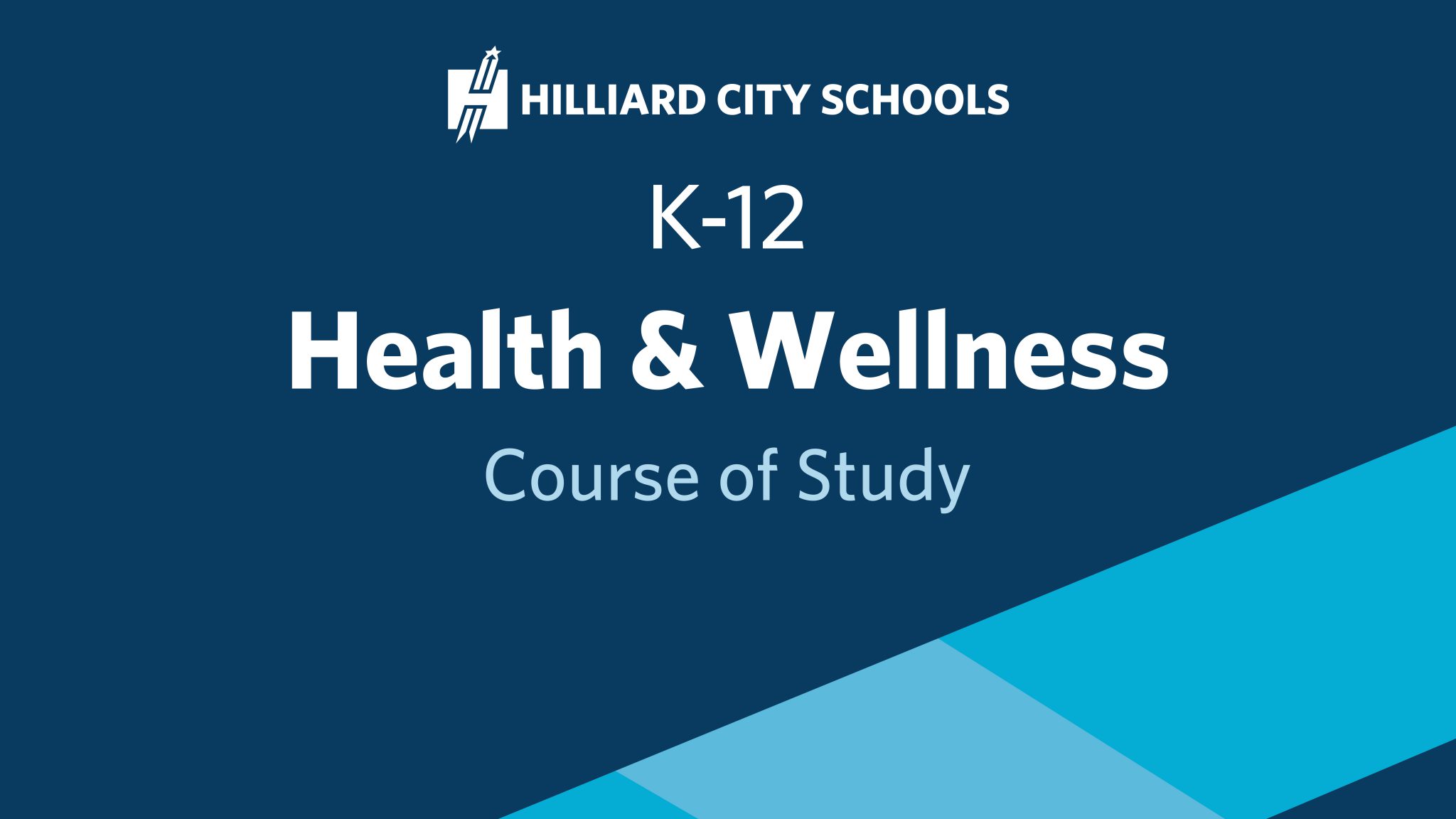 K12 Health & Wellness Draft Course of Study Preview Page Hilliard