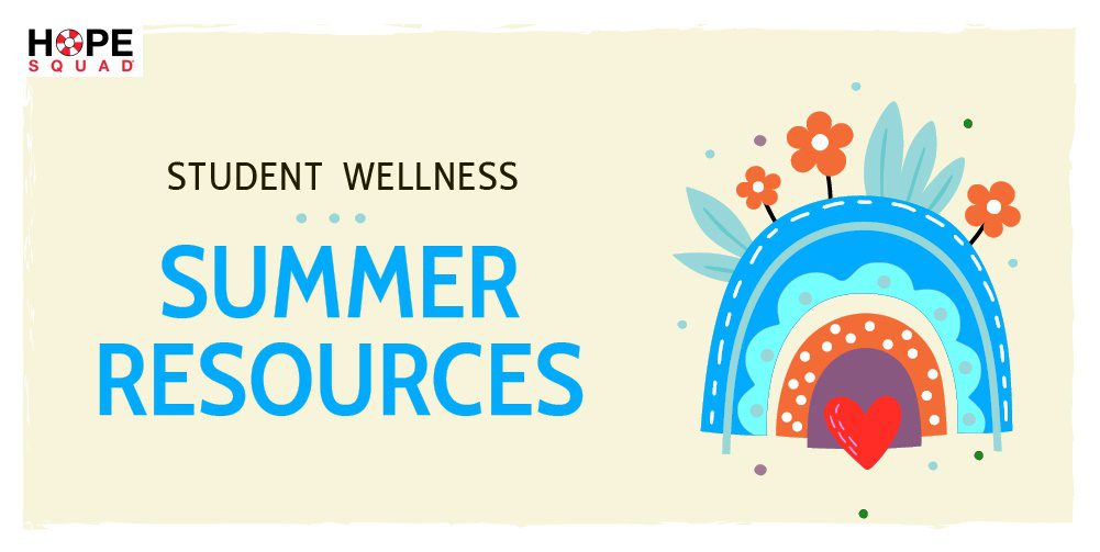 Student Wellness Summer Resources